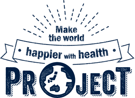 "Make the world happier with health" Project